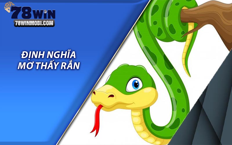 Định nghĩa mơ thấy rắn 