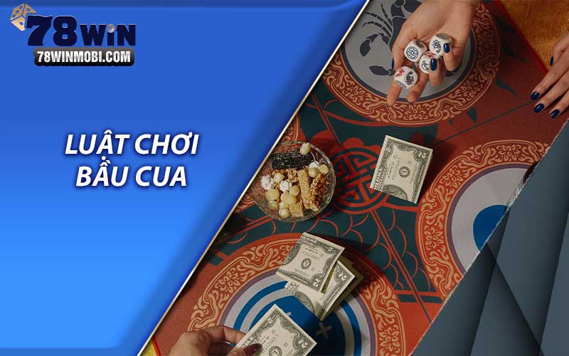 Luật chơi bầu cua 