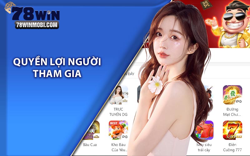 Quyền lợi người tham gia 