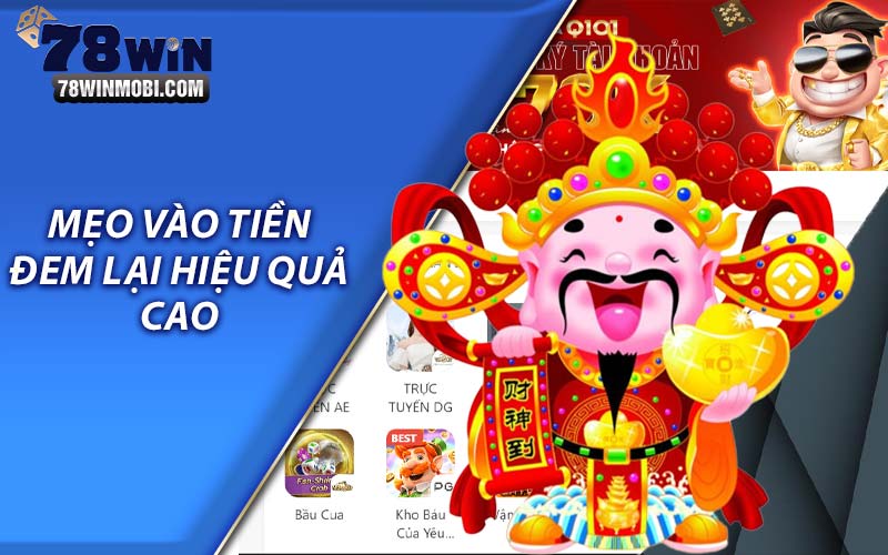 Mẹo vào tiền đem lại hiệu quả cao