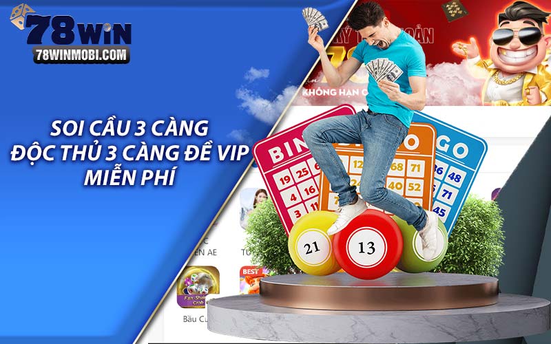 Soi cầu 3 càng - Độc thủ 3 càng đề VIP - Miễn phí