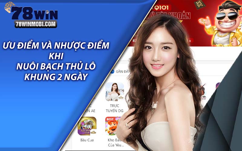 Ưu điểm và nhược điểm khi nuôi bạch thủ lô khung 2 ngày 